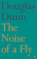 E-Book (epub) The Noise of a Fly von Douglas Dunn