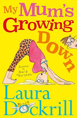 eBook (epub) My Mum's Growing Down de Laura Dockrill