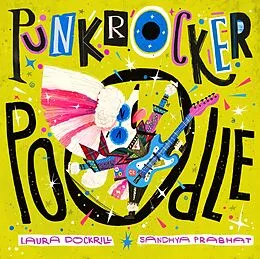 E-Book (epub) Punk Rocker Poodle von Laura Dockrill