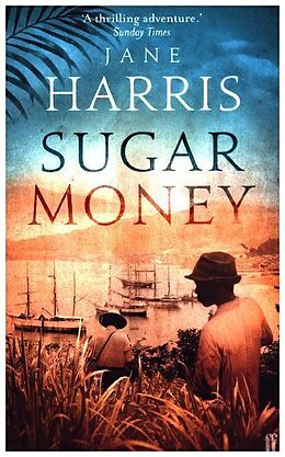 Couverture cartonnée Sugar Money de Jane Harris