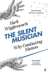 eBook (epub) The Silent Musician de Mark Wigglesworth