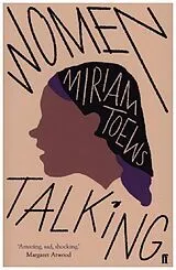 Kartonierter Einband Women Talking von Miriam Toews