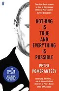 E-Book (epub) Nothing is True and Everything is Possible von Peter Pomerantsev
