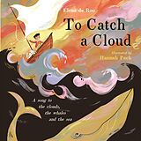 E-Book (epub) To Catch A Cloud von Elena de Roo