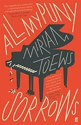 Kartonierter Einband (Kt) All My Puny Sorrows von Miriam Toews