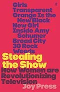 E-Book (epub) Stealing the Show von Joy Press