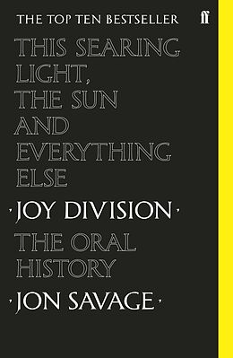 eBook (epub) This Searing Light, the Sun and Everything Else de Jon Savage