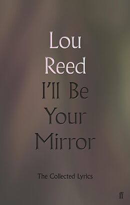 eBook (epub) I'll Be Your Mirror de Lou Reed