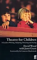 E-Book (epub) Theatre for Children von David Wood, Janet Grant