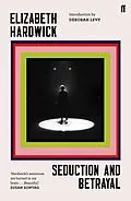 E-Book (epub) Seduction and Betrayal von Elizabeth Hardwick