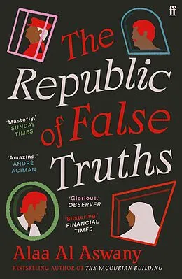 E-Book (epub) The Republic of False Truths von Alaa Al Aswany