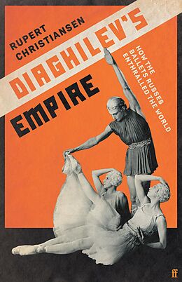 E-Book (epub) Diaghilev's Empire von Rupert Christiansen