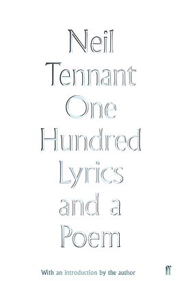 eBook (epub) One Hundred Lyrics and a Poem de Neil Tennant