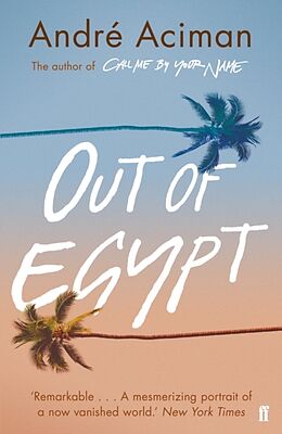 Kartonierter Einband Out of Egypt von André Aciman