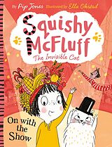 eBook (epub) Squishy McFluff: On with the Show de Pip Jones