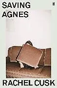 Kartonierter Einband (Kt) Saving Agnes von Rachel Cusk