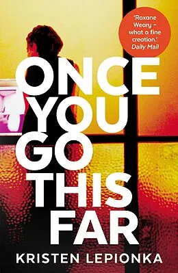 E-Book (epub) Once You Go This Far von Kristen Lepionka