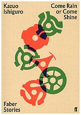 Paperback Come Rain or Come Shine von Kazuo Ishiguro