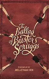 Kartonierter Einband The Ballad of Buster Scruggs von Joel Coen & Ethan Coen