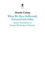 eBook (epub) When We Have Sufficiently Tortured Each Other de Martin Crimp