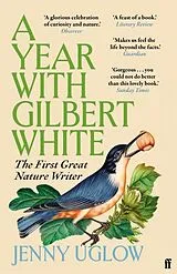 Kartonierter Einband A Year with Gilbert White von Uglow Jenny