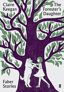 E-Book (epub) The Forester's Daughter von Claire Keegan