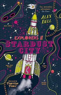 E-Book (epub) Explorers at Stardust City von Alex Bell