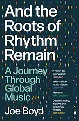 Kartonierter Einband And the Roots of Rhythm Remain von Joe Boyd