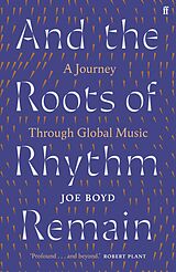 E-Book (epub) And the Roots of Rhythm Remain von Joe Boyd