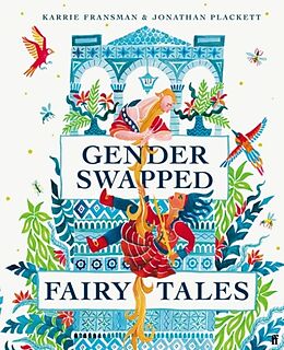 Fester Einband Gender Swapped Fairy Tales von Karrie Fransman, Jonathan Plackett