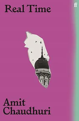 E-Book (epub) Real Time von Amit Chaudhuri