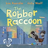 eBook (epub) The Robber Raccoon de Lou Kuenzler