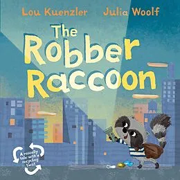 E-Book (epub) The Robber Raccoon von Lou Kuenzler