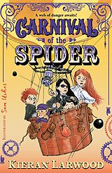 eBook (epub) Carnival of the Spider de Kieran Larwood