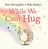 eBook (epub) While We Can't Hug de Eoin McLaughlin