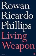 E-Book (epub) Living Weapon von Rowan Ricardo Phillips