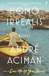 Kartonierter Einband Homo Irrealis von Andre Aciman