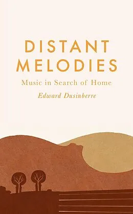 E-Book (epub) Distant Melodies von Edward Dusinberre