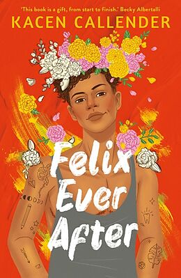 Couverture cartonnée Felix Ever After de Kacen Callender