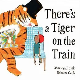 E-Book (epub) There's a Tiger on the Train von Mariesa Dulak