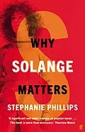 E-Book (epub) Why Solange Matters von Stephanie Phillips