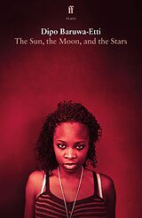 eBook (epub) The Sun, the Moon, and the Stars de Dipo Baruwa-Etti