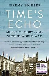 Kartonierter Einband Time's Echo von Jeremy Eichler