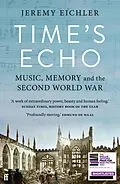 E-Book (epub) Time's Echo von Jeremy Eichler