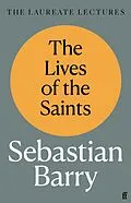 E-Book (epub) The Lives of the Saints von Sebastian Barry
