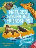 E-Book (epub) Nature's Fascinating Friendships von Mike Hills