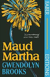 Couverture cartonnée Maud Martha (Faber Editions) de Gwendolyn Brooks