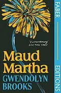 E-Book (epub) Maud Martha (Faber Editions) von Gwendolyn Brooks