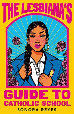 eBook (epub) The Lesbiana's Guide To Catholic School de Sonora Reyes