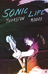 eBook (epub) Sonic Life de Thurston Moore
